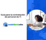 Guía para la contratación de personal de TI